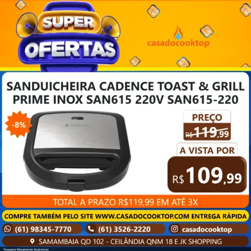 SANDUICHEIRA CADENCE TOAST & GRILL PRIME INOX SAN615 220V SAN615-220