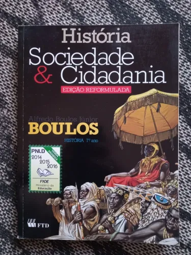 Livro de História - Sociedade e Cidadania - 7o Ano - Alfredo Boulos Júnior 