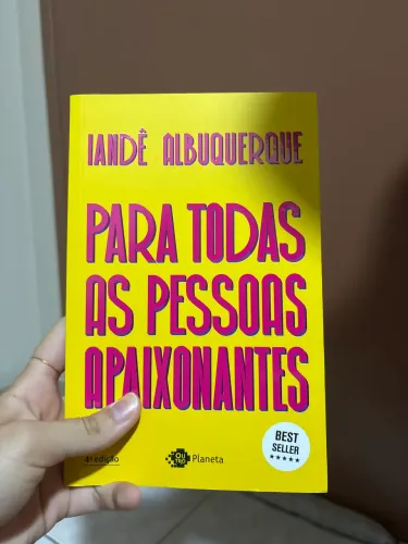 Livro "Para todas as pessoas apaixonantes" de Iandê Albuquerque 