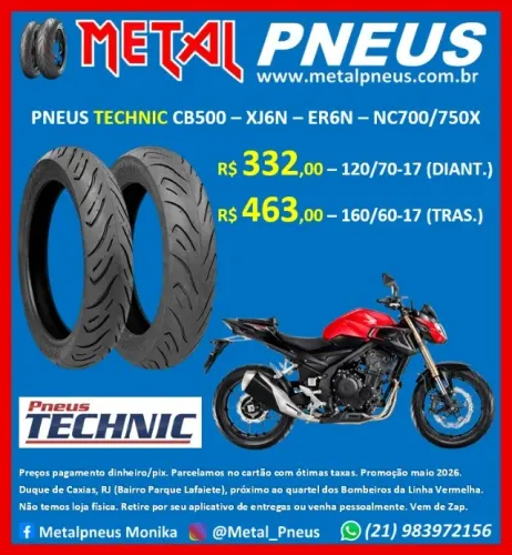Pneus Technic CB500F CBR500R XJ6 ER6N NC700/750X - Novos Com garantia