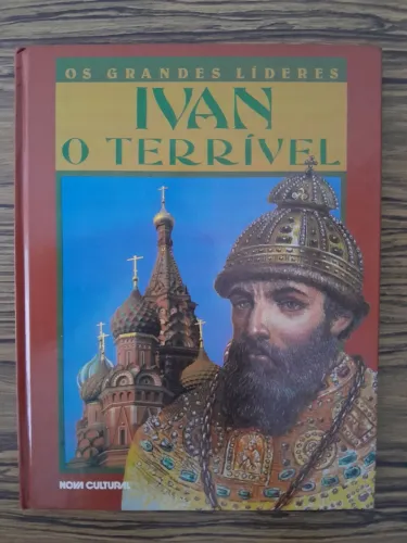 Grandes Líderes - Ivan, o Terrível