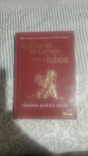 Livro Mulheres que correm com os lobos,autora Clarissa Pinkola,novíssimo no plástico