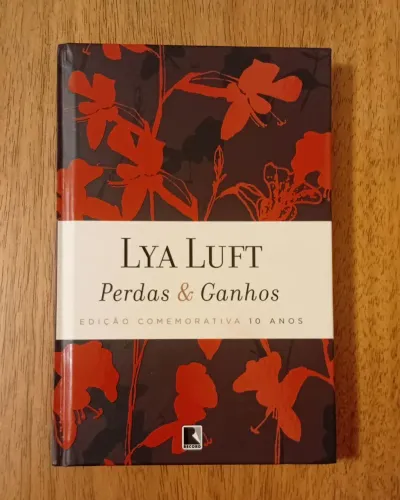 Livro Perdas & Ganhos Lya Luft - Edição Comemorativa 10 Anos