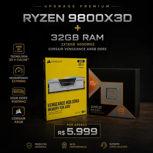 RYZEN 9800X3D + 32GB 6000MHZ RAM CORSAIR 
