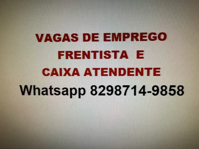 VAGAS DE EMPREGO PARA FRENTISTA E CAIXA ATENDENTE 