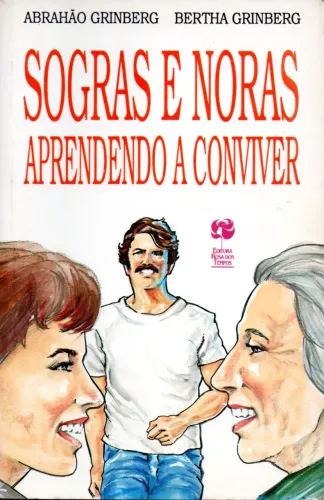 Lirvo - Sogras e Noras: Aprendendo a Conviver / Abrahão Grinberg e Bertha Grinberg