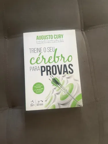 Treine o seu cérebro para provas - Augusto Cury