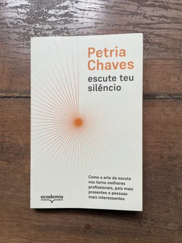 Livro Escute Teu Silêncio, Petria Chaves