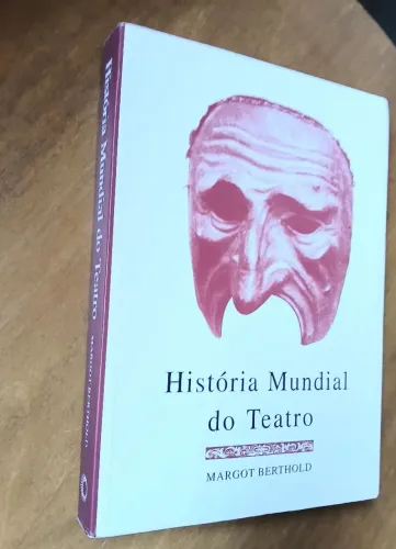 HISTÓRIA MUNDIAL DO TEATRO