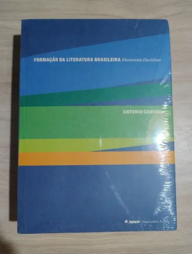 Formação da Literatura Brasileira. Momentos Decisivos. Antônio Candido. Livro LACRADO!!