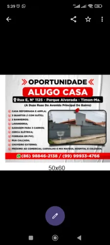ALUGO CASA GRANDE AMPLA, SEGURA E CONFORTAVEL EM TIMON. Meu Whatsapp *