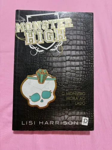 Livro Monster High O Monstro Mora ao Lado | Lisi Harrison | Bom Estado