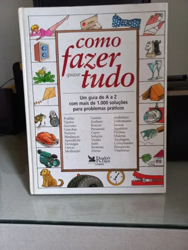 Livro Como fazer quase tudo / Reader's Digest