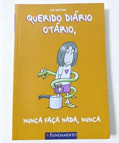 Diário de um otario Nunca faça nada, nunca (Um bom achado Usado)