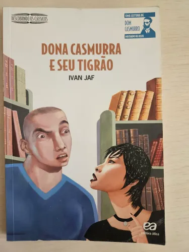 Dona Casmurra e Seu Tigrão
