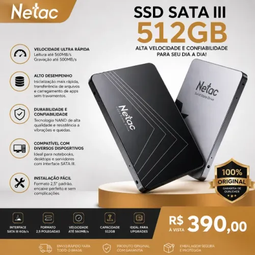 SSD NETAC 512 GIGAS STA III - CASE DE ALUMINIO R$ 390