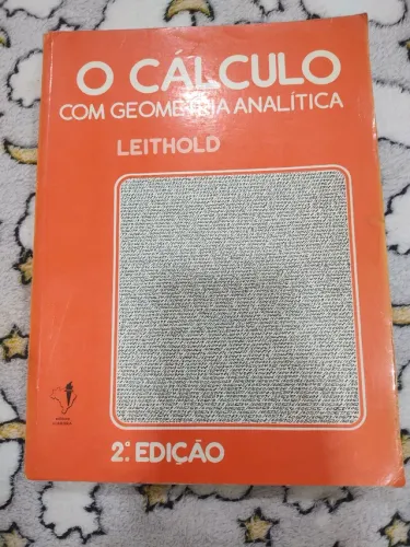 O Cálculo com Geometria Analítica Leithold Volume 2