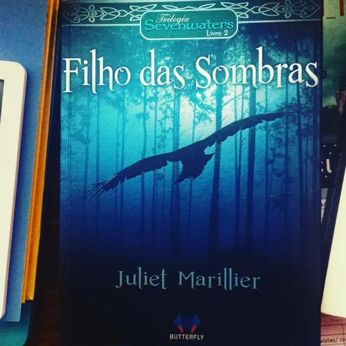 Filhos da Sombras - Vol.2 - Trilogia Sevenwaters