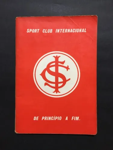 Raro Livro Sport Club Internacional - De Princípio a Fim (1976) Maria Augusta Corrêa
