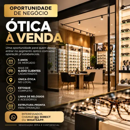 Ótica Completa à Venda - 5 Anos de Mercado e Carteira de 6.000 Clientes