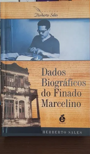 "Dados Biográficos do Finado Marcelino", de Herberto Sales