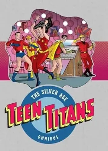Livro Teen Titans The Silver Age  Omnibus