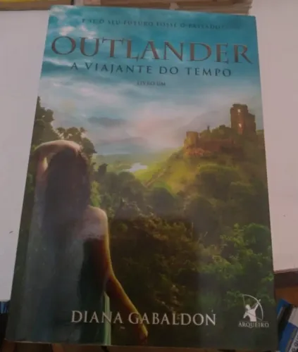 Livro - Outlander (A viajante do tempo) Livro um