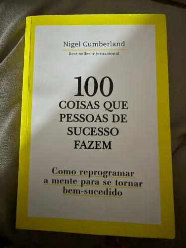 livro 100 coisas que pessoas de sucesso fazem Nigel Cumberland