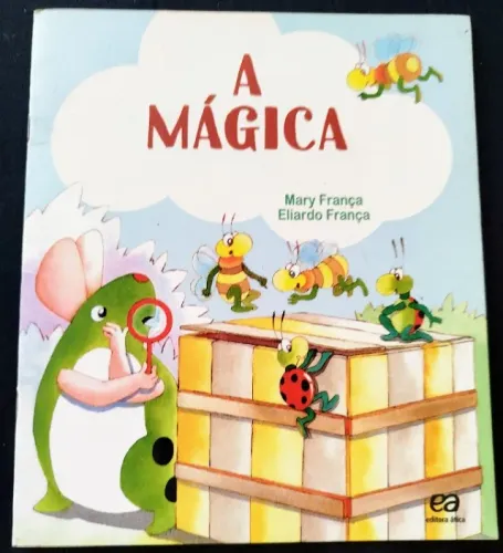 Livro A MÁGICA - Mary França & Eliardo França