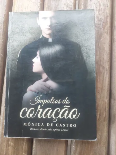 Livro: Impulsos do Coração ? Mônica de Castro