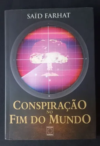 Livro Conspiração no Fim Do Mundo Saïd Farhat( sem sinais de manuseio)