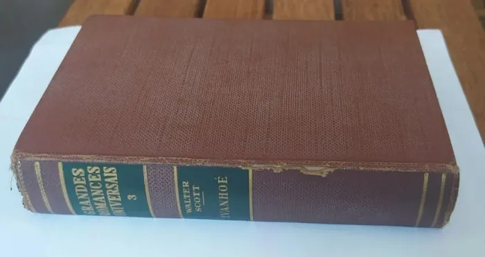 Ivanhoé Grandes Romances Universais - Ivanhoé - Edição de 1959 Walter Scott