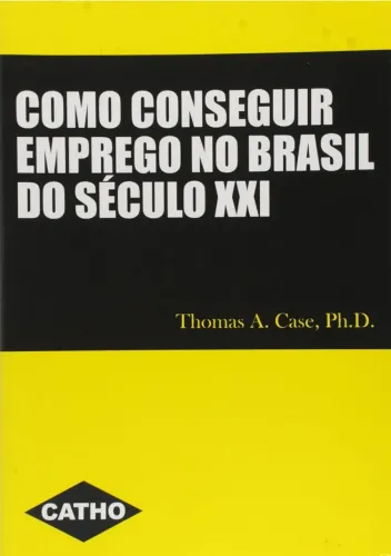 Como Conseguir Emprego no Brasil no Século XXI