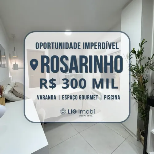 Oportunidade para Venda! No Rosarinho! Espaço Gourmet com piscina, área de lazer e confor