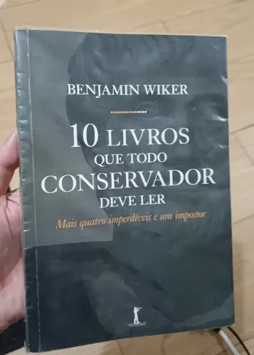 10 Livros que Todo Conservador Deve Ler (Benjamin Wiker)