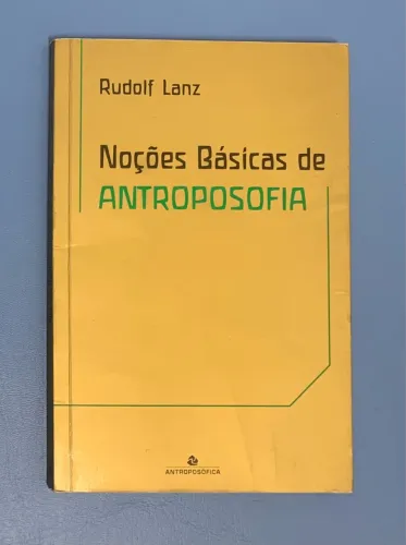 Noções Básicas de Antroposofia - Rudolf Lanz 