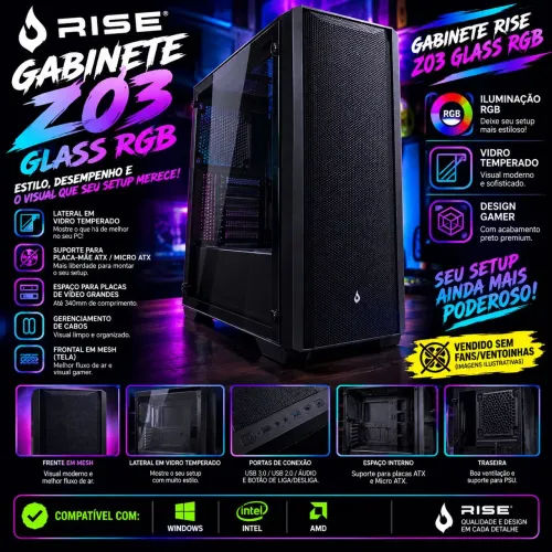 ? GABINETE RISE Z03 GLASS RGB GAMER ? VIDRO TEMPERADO + FRENTE MESH | SEM FANS