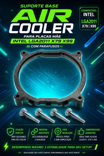 Suporte Base Para utilização de Air Cooler em Placas Mãe Intel Lga2011 X79 X99 C/ Parafuso
