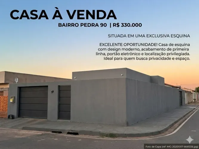 CASA DE ESQUINA À VENDA BAIRRO PEDRA 90
