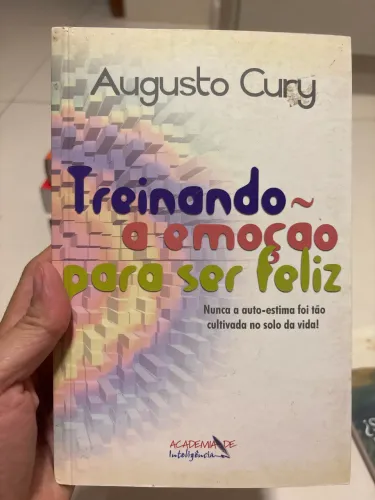 Livro treinando a emoção para ser feliz Augusto cury