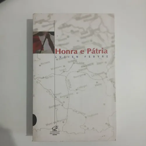Honra e Pátria - Lucien Febvre