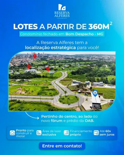 Lotes 360m² no condômino reserva Alferes na cidade de Bom despacho MG