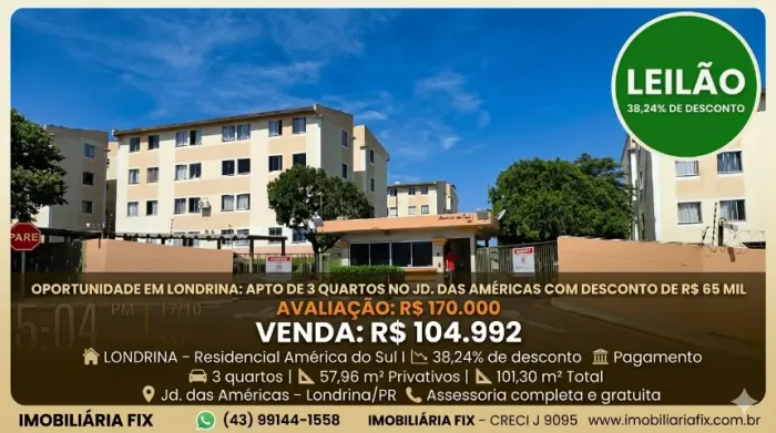 OPORTUNIDADE EM LONDRINA: APTO DE 3 QUARTOS NO JD. DAS AMÉRICAS COM DESCONTO DE R$ 65 MIL