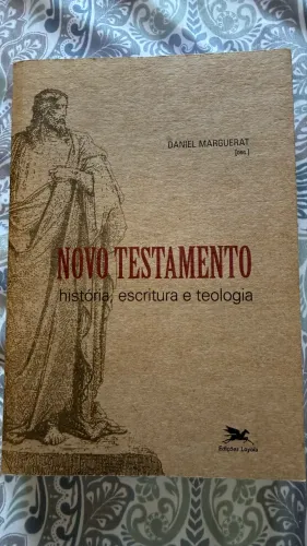 Novo Testamento: História, escritura e teologia