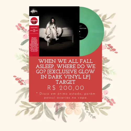 VINIL BILLIE EILISH - WHEN WE ALL FALL ASLEEP. WHERE DO WE GO? (GLOW IN THE DARK) TARGET