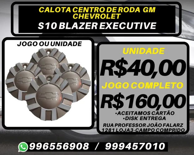 Calota centro roda S10 Blazer Executive. R$40,00 a unidade. Disk entrega 
