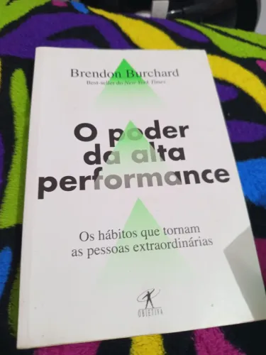LIVRO: O PODER DA ALTA PERFORMANCE - BRENDON BURCHARD