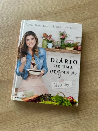Livro Diário de uma Vegana - Alana Rox | Receitas veganas sem glúten