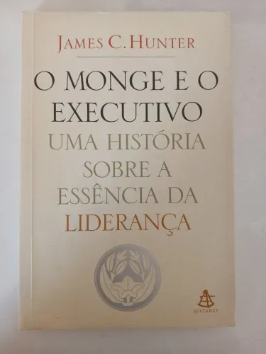 Livro O Monge e o Executivo de James C. Hunter