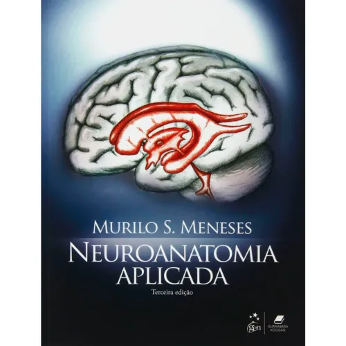 Livro - Neuroanatomia Aplicada - Meneses - 3ª edição